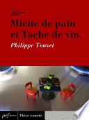 Miette de pain et Tache de vin