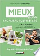 Mieux avec les huiles essentielles