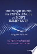 Mieux comprendre les expériences de mort imminente