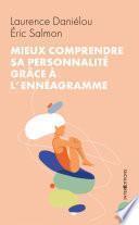 Mieux comprendre sa personnalité grâce à l'ennéagramme