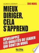 Mieux diriger celà s'apprend - Leçons de leadership