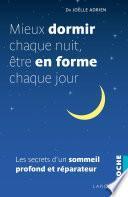 Mieux dormir chaque nuit, être en forme chaque jour