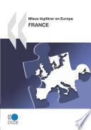 Mieux légiférer en Europe : France 2010
