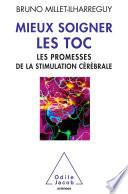 Mieux soigner les TOC