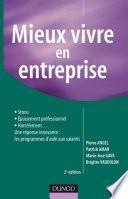 Mieux vivre en entreprise - 2e éd.