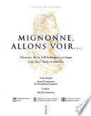 Mignonne, allons voir