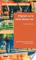 Migrant ou la vérité devant soi