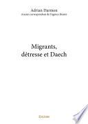 Migrants, détresse et Daech