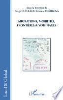 Migrations, mobilités, frontières et voisinages