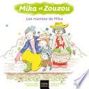 Mika et Zouzou - Les mamies de Mika 3/5 ans