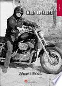 Mike le Biker