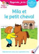Mila et le petit cheval - Lecture CP Niveau 1 - Regarde je lis ! - Dès 5 ans