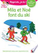 Mila et Noé font du ski - Niveau 3 - Regarde je lis ! - Dès 5 ans