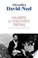 Milarépa, le yogi-poète tibétain