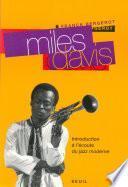 Miles Davis - Introduction à l'écoute du jazz moderne
