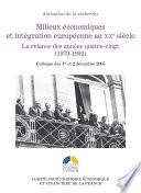 Milieux économiques et intégration européenne au XXe siècle