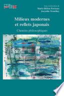 Milieux modernes et reflets japonais