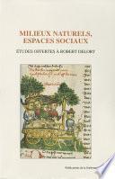 Milieux naturels, espaces sociaux