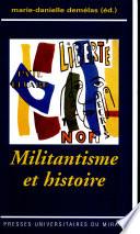 Militantisme et histoire