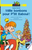 Mille bonbons pour P'tit Baboul !