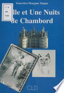 Mille et une nuits de Chambord
