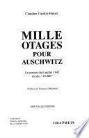 Mille otages pour Auschwitz