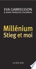 Millénium, Stieg et moi