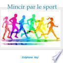 Mincir par le sport