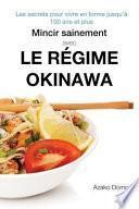 Mincir Sainement Avec le Régime Okinawa