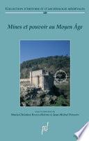 Mines et pouvoir au Moyen Âge