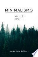 Livre MINIMALISMO: vivir +, tener -.