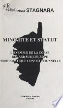 Minorité et statut : L'Exemple de la Corse, regard sur l'Europe, problématique constitutionnelle