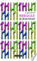 Miracle de Jean Genet