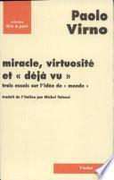 Miracle, virtuosité et déjà vu