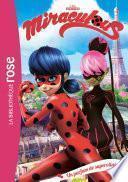 Miraculous 04 - Un parfum de supervilain