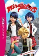 Miraculous 32 - Le piège du Papillon