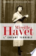 Mireille Havet l'enfant terrible