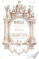 Mireille. Opéra en 5 actes, tiré du poème de Frédéric Mistal [sic] par Michel Carré ... Partition chant et piano
