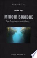 Miroir Sombre