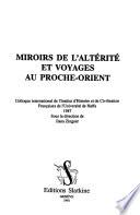 Miroirs de l'altérité et voyages au Proche-Orient
