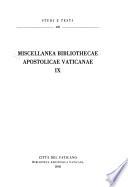 Miscellanea Bibliothecae Apostolicae Vaticanae