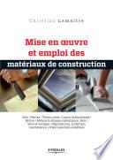 Mise en oeuvre et emploi des matériaux de construction