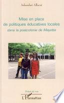 Mise en place de politiques éducatives locales dans la postcolonie de Mayotte