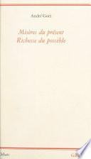 Misères du présent, richesse du possible