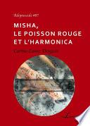 Misha, le poisson rouge et l’harmonica