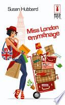 Miss London emménage