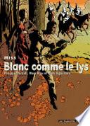 Miss T3 : Blanc comme le lys