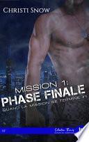 Mission 1 : Phase Finale
