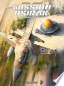 Mission Osirak - Tome 1 - Bombe de Saddam (La)