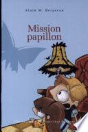 Mission papillon